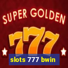 slots 777 bwin